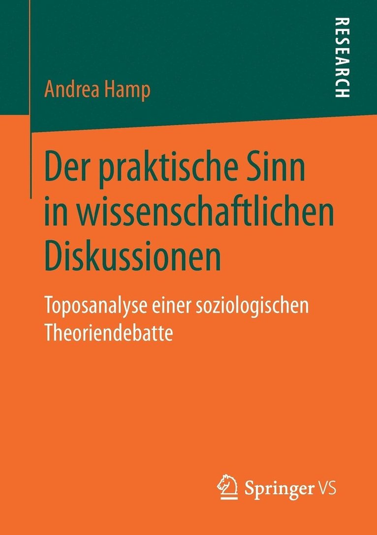 Der praktische Sinn in wissenschaftlichen Diskussionen 1