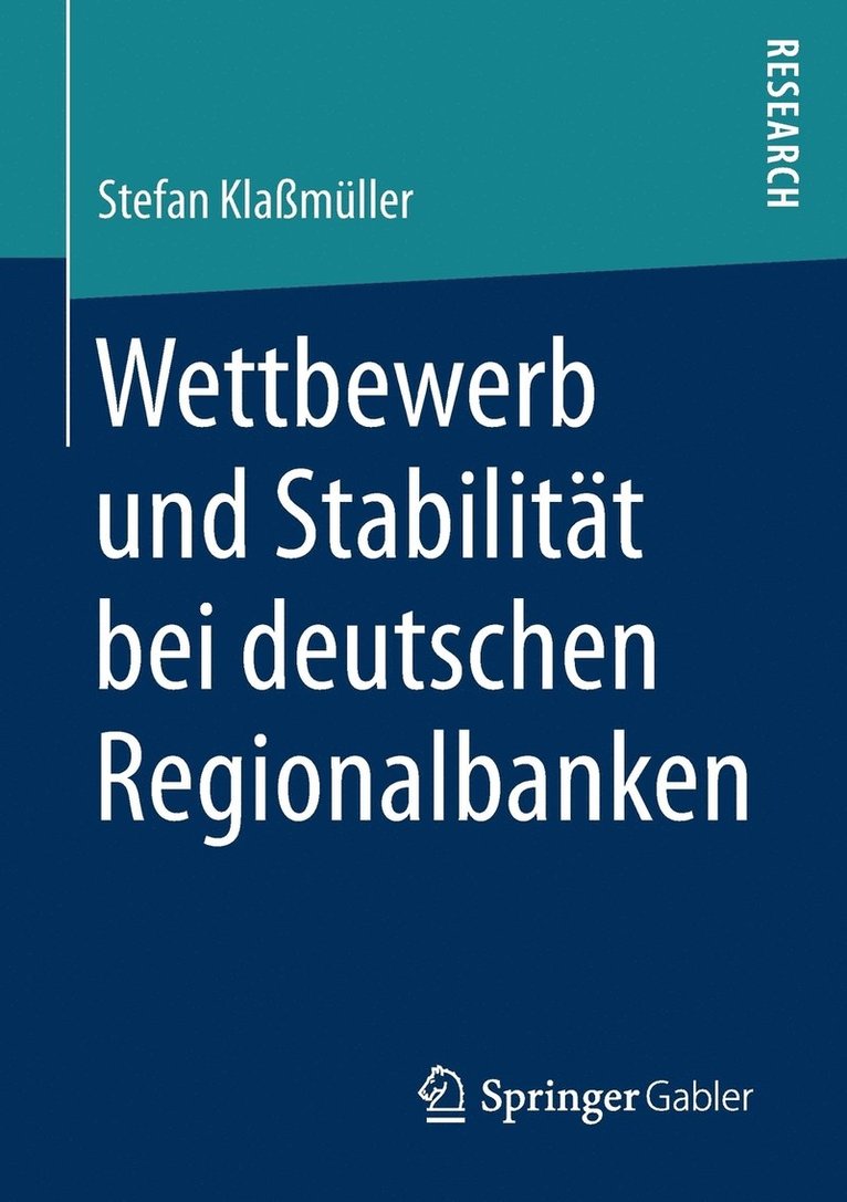Wettbewerb und Stabilitt bei deutschen Regionalbanken 1