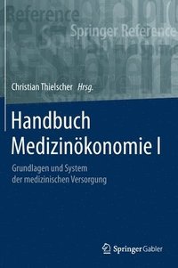 bokomslag Handbuch Medizinkonomie I