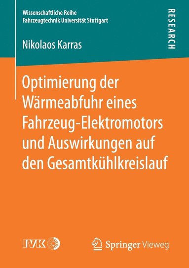 bokomslag Optimierung der Wärmeabfuhr eines Fahrzeug-Elektromotors und Auswirkungen auf den Gesamtkühlkreislauf