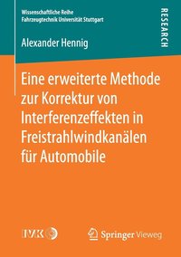 bokomslag Eine erweiterte Methode zur Korrektur von Interferenzeffekten in Freistrahlwindkanlen fr Automobile