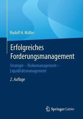 Rudolf H. Müller - Erfolgreiches Forderungsmanagement, Häftad