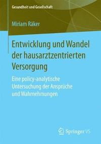 bokomslag Entwicklung und Wandel der hausarztzentrierten Versorgung