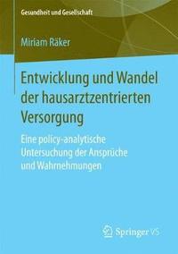 bokomslag Entwicklung und Wandel der hausarztzentrierten Versorgung