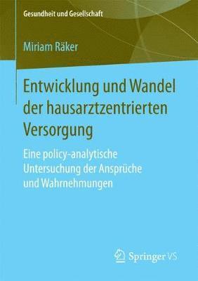 bokomslag Entwicklung und Wandel der hausarztzentrierten Versorgung