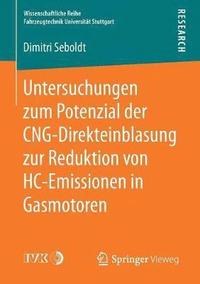 bokomslag Untersuchungen zum Potenzial der CNG-Direkteinblasung zur Reduktion von HC-Emissionen in Gasmotoren