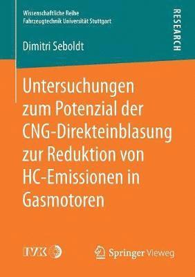 Untersuchungen zum Potenzial der CNG-Direkteinblasung zur Reduktion von HC-Emissionen in Gasmotoren 1