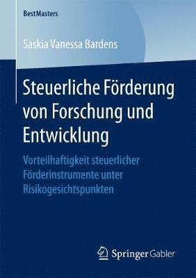 Saskia Vanessa Bardens - Steuerliche Förderung von Forschung und Entwicklung, Häftad