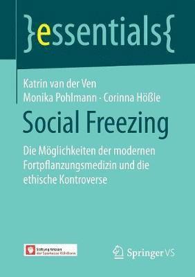 Katrin van der Ven, Monika Pohlmann, Corinna Hößle, Katrin Van Der Ven - Social Freezing, Häftad