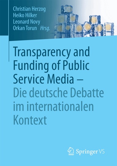 Christian Herzog, Heiko Hilker, Leonard Novy, Orkan Torun - Transparency and Funding of Public Service Media – Die deutsche Debatte im internationalen Kontext, Häftad