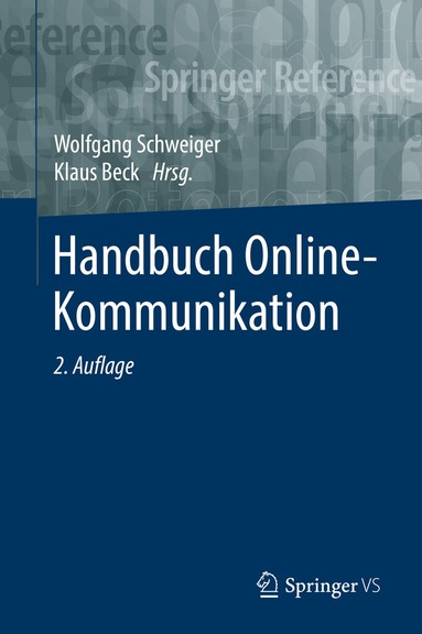 Wolfgang Schweiger, Klaus Beck - Handbuch Online-Kommunikation, Inbunden