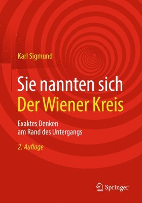 Karl Sigmund - Sie nannten sich Der Wiener Kreis, Häftad