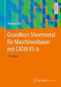 bokomslag Grundkurs Sheetmetal fr Maschinenbauer mit CATIA V5-6