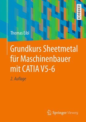 Grundkurs Sheetmetal fr Maschinenbauer mit CATIA V5-6 1