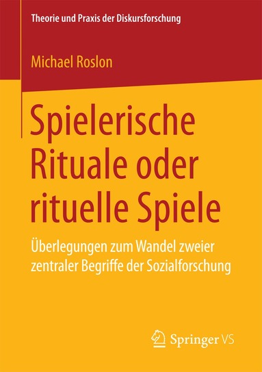 Michael Roslon - Spielerische Rituale oder rituelle Spiele, Häftad