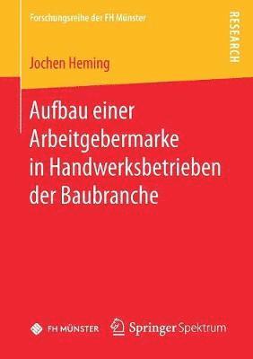 bokomslag Aufbau einer Arbeitgebermarke in Handwerksbetrieben der Baubranche