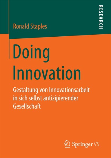 Ronald Staples - Doing Innovation, Häftad