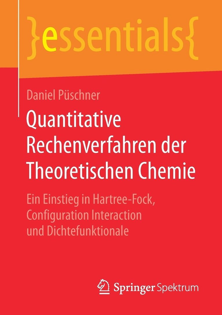 Quantitative Rechenverfahren der Theoretischen Chemie 1