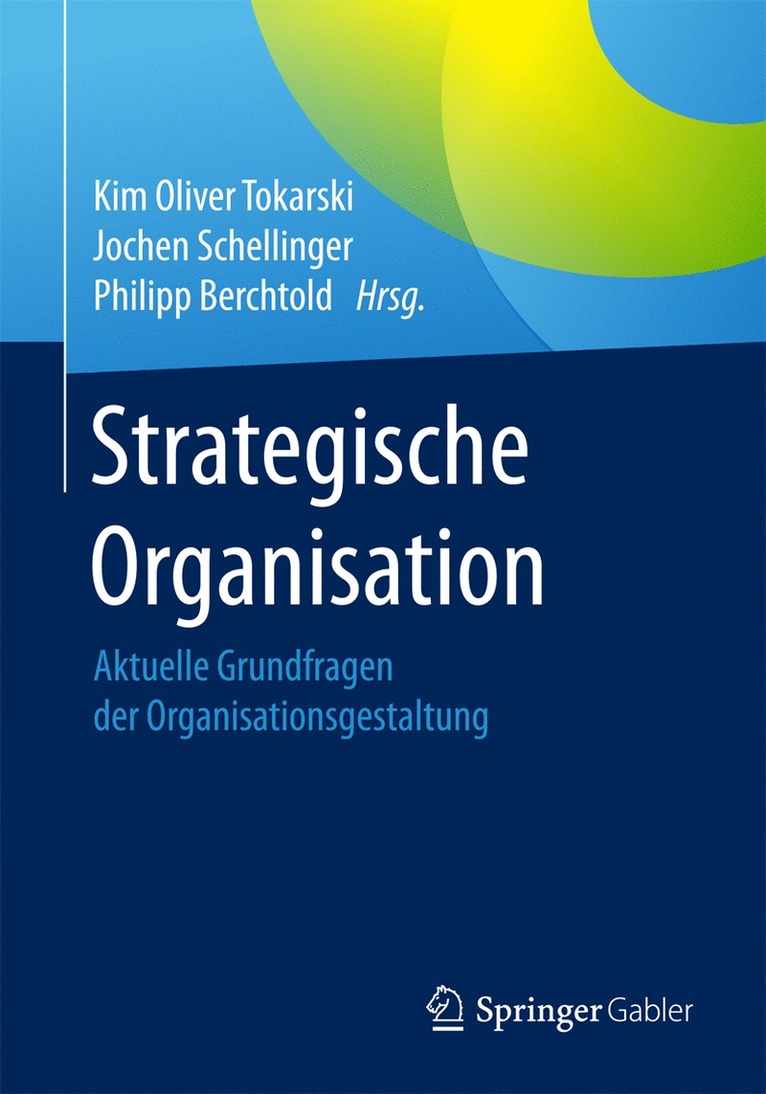 Kim Oliver Tokarski, Jochen Schellinger, Philipp Berchtold - Strategische Organisation, Häftad