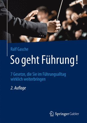 Ralf Gasche - So geht Führung!, Inbunden