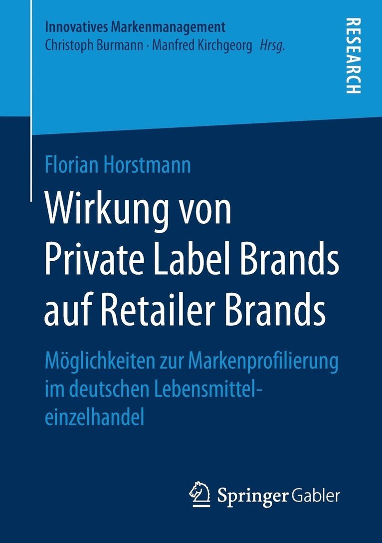 Wirkung von Private Label Brands auf Retailer Brands 1