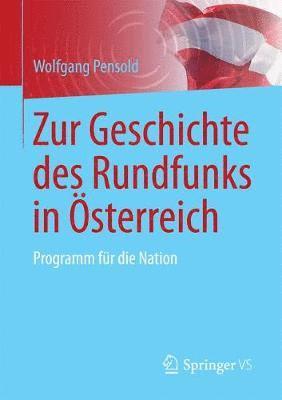 Wolfgang Pensold - Zur Geschichte des Rundfunks in Österreich, Häftad