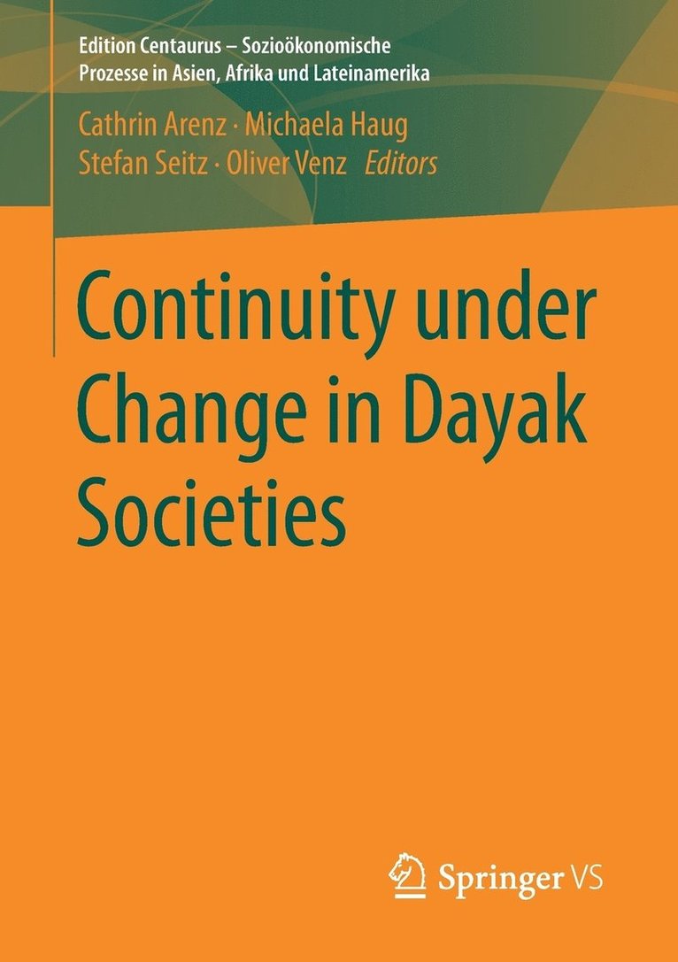 Continuity under Change in Dayak Societies 1