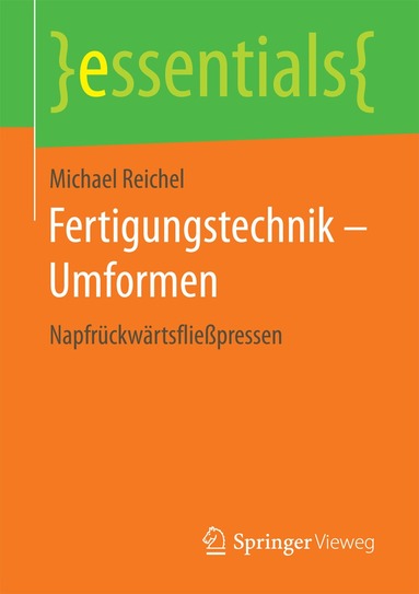 Michael Reichel - Fertigungstechnik – Umformen, Häftad