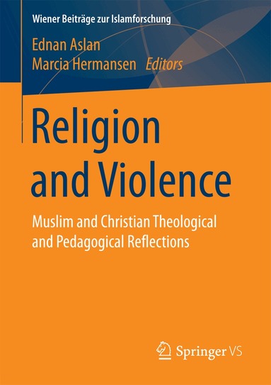 Ednan Aslan, Marcia Hermansen - Religion and Violence, Häftad