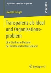bokomslag Transparenz als Ideal und Organisationsproblem