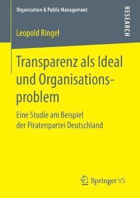 Leopold Ringel - Transparenz als Ideal und Organisationsproblem, Häftad