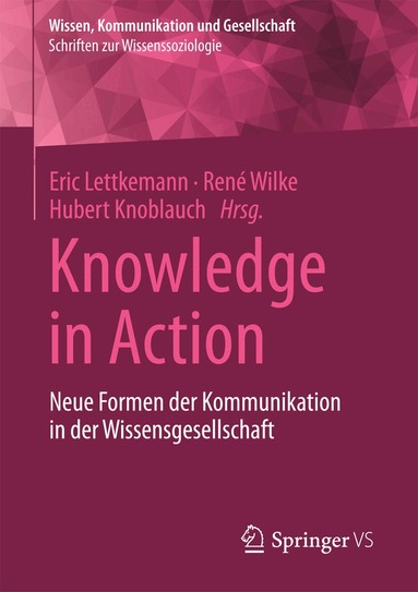 Eric Lettkemann, René Wilke, Hubert Knoblauch - Knowledge in Action, Häftad