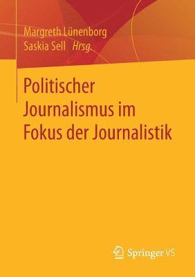 Politischer Journalismus im Fokus der Journalistik 1