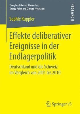 Effekte deliberativer Ereignisse in der Endlagerpolitik 1