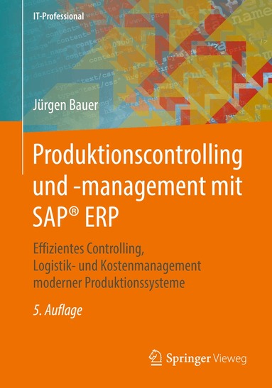 Jürgen Bauer - Produktionscontrolling und -management mit SAP® ERP, Häftad