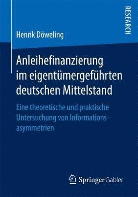 Anleihefinanzierung im eigentmergefhrten deutschen Mittelstand 1