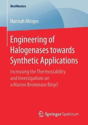 Engineering of Halogenases towards Synthetic Applications 1