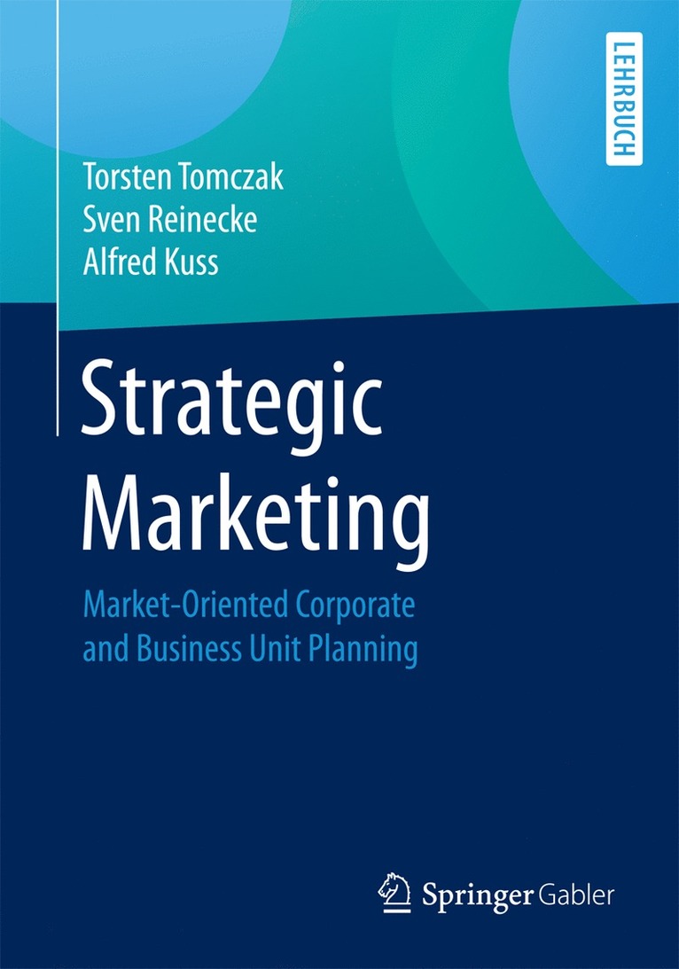 Torsten Tomczak, Sven Reinecke, Alfred Kuss - Strategic Marketing, Häftad