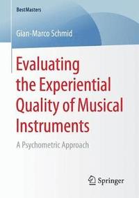 bokomslag Evaluating the Experiential Quality of Musical Instruments