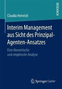 bokomslag Interim Management aus Sicht des Prinzipal-Agenten-Ansatzes