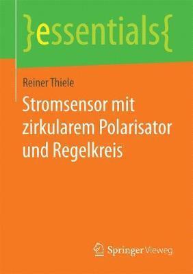 Stromsensor mit zirkularem Polarisator und Regelkreis 1