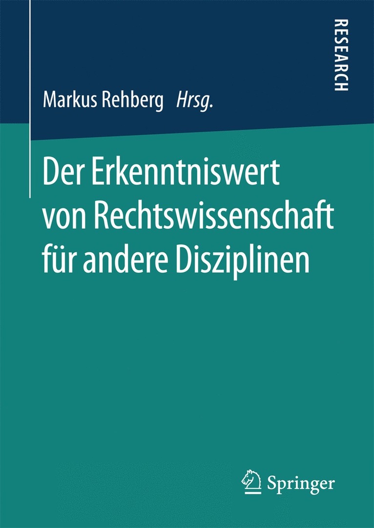 Markus Rehberg - Der Erkenntniswert von Rechtswissenschaft für andere Disziplinen, Inbunden