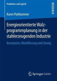 bokomslag Energieorientierte Walzprogrammplanung in der stahlerzeugenden Industrie