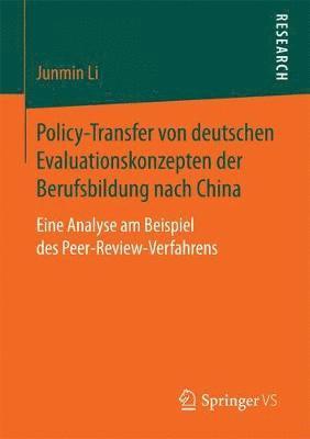 Policy-Transfer von deutschen Evaluationskonzepten der Berufsbildung nach China 1