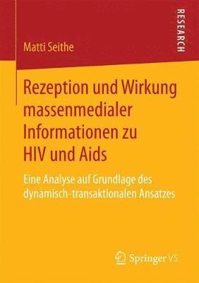 Rezeption und Wirkung massenmedialer Informationen zu HIV und Aids 1