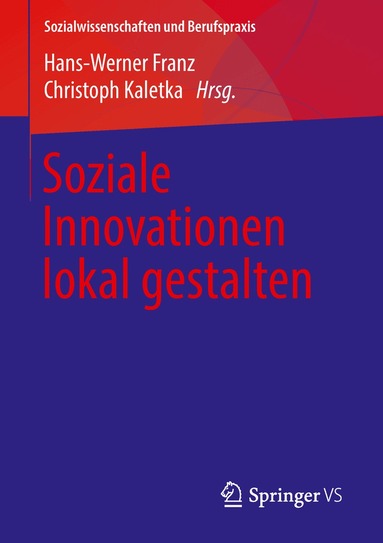 Hans-Werner Franz, Christoph Kaletka - Soziale Innovationen lokal gestalten, Häftad