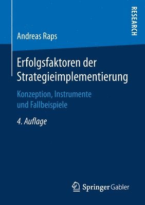 Andreas Raps - Erfolgsfaktoren der Strategieimplementierung, Häftad