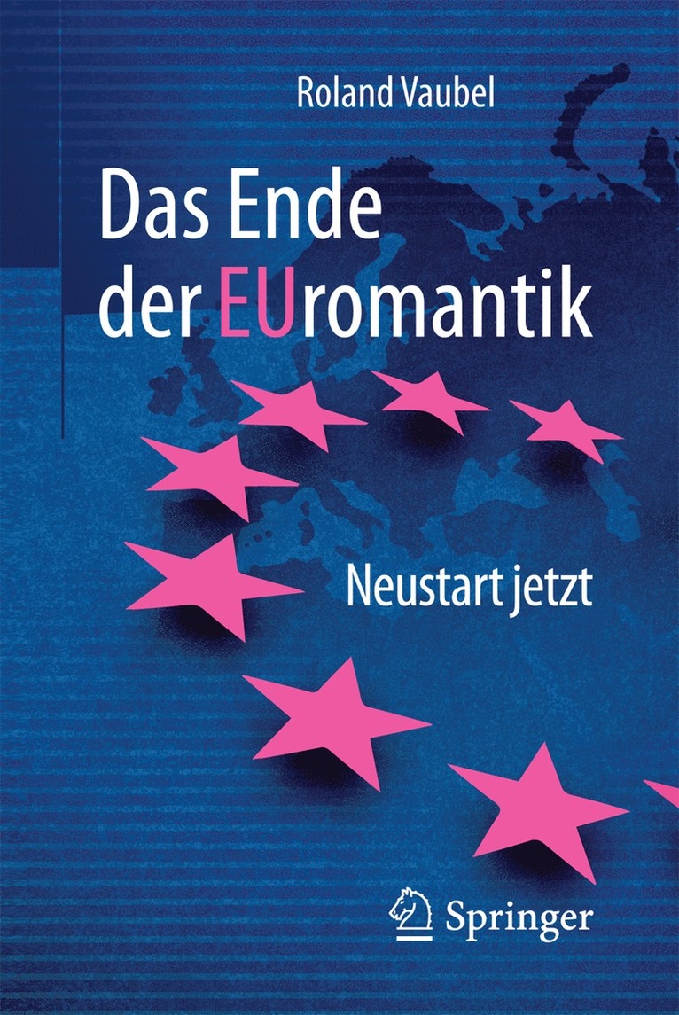 Roland Vaubel - Das Ende der Euromantik, Häftad