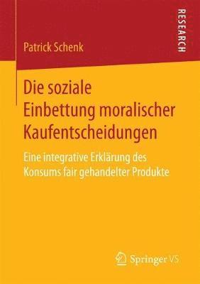 bokomslag Die soziale Einbettung moralischer Kaufentscheidungen