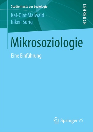 Kai-Olaf Maiwald, Inken Sürig - Mikrosoziologie, Häftad